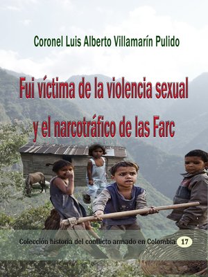 cover image of Fui víctima de la violencia sexual y el narcotráfico de las Farc